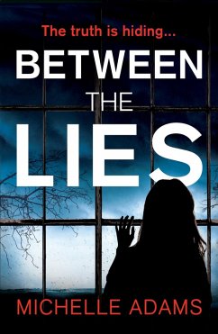 Between the Lies (eBook, ePUB) - Adams, Michelle