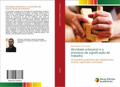 Atividade artesanal e o processo de significação do trabalho - Carvalho, Daniel Santos de