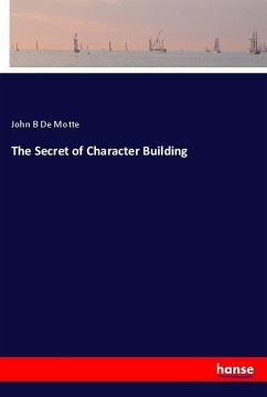 The Secret of Character Building