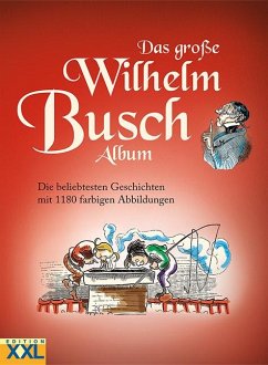 Das große Wilhelm Busch Album - Busch, Wilhelm