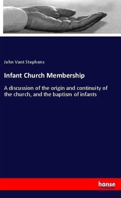 Infant Church Membership - Stephens, John Vant