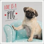 Love is a Pug (eBook, ePUB)
