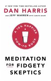 Meditation For Fidgety Skeptics (eBook, ePUB)