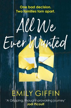 All We Ever Wanted (eBook, ePUB) - Giffin, Emily