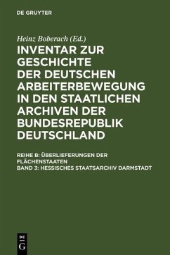 Hessisches Staatsarchiv Darmstadt - Überlieferung aus dem ehemaligen Großherzogtum und dem Volksstaat Hessen (eBook, PDF)