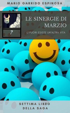 Cover Le sinergie di Marzio - LI fuori esiste un'altra vita - settima libro della saga (eBook, ePUB)