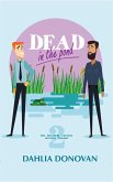 Dead in the Pond (Grasmere Cottage Mystery, #2) (eBook, ePUB) Dead in the Pond (Grasmere Cottage Mystery, #2) (eBook, ePUB)
