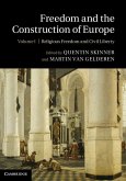 Freedom and the Construction of Europe: Volume 1, Religious Freedom and Civil Liberty (eBook, ePUB)