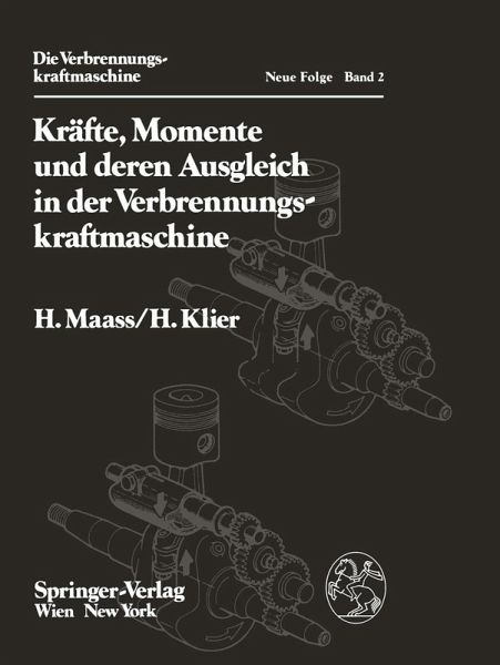 Kräfte, Momente und deren Ausgleich in der Verbrennungskraftmaschine (eBook, PDF) Kräfte, Momente und deren Ausgleich in der Verbrennungskraftmaschine (eBook, PDF)