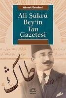 Ali Sükrü Beyin Tan Gazetesi - Demirel, Ahmet