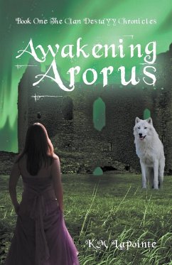 Awakening Arorus - Lapointe, K. M.