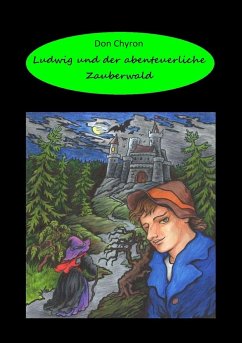Ludwig und der abenteuerliche Zauberwald - Chyron, Don
