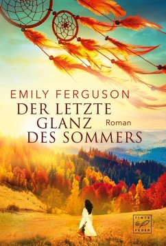 Der letzte Glanz des Sommers - Ferguson, Emily