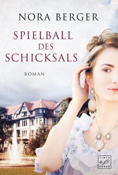 Spielball des Schicksals - Berger, Nora