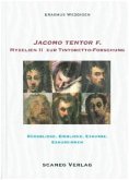 Jacomo Tentor F. Myzelien II zur Tintoretto-Forschung