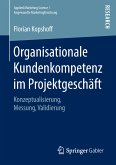 Organisationale Kundenkompetenz im Projektgeschäft (eBook, PDF)