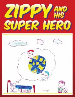 Zippy and His Super Hero - McTaggart, Nathan; McTaggart, Keven