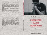 Urban Love Makes Urban Poem