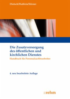 Die Zusatzversorgung des öffentlichen und kirchlichen Dienstes, m. 1 Buch, m. 1 Online-Zugang - Dietsch, Walter;Hußlein, Volker;Stirner, Rolf
