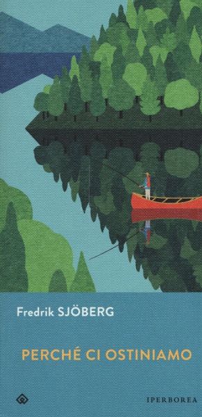 Perché ci ostiniamo Perché ci ostiniamo