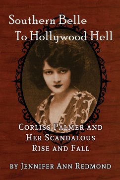Southern Belle To Hollywood Hell - Redmond, Jennifer Ann