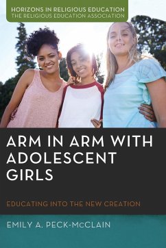 Arm in Arm with Adolescent Girls - Peck-McClain, Emily A.