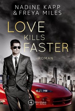 Love Kills Faster - Kapp, Nadine;Miles, Freya