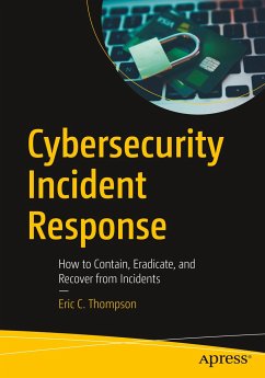 Cybersecurity Incident Response - Thompson, Eric C.