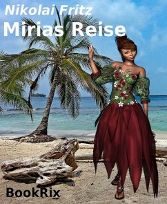 Mirias Reise (eBook, ePUB) - Fritz, Nikolai
