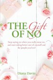 The Gift of No