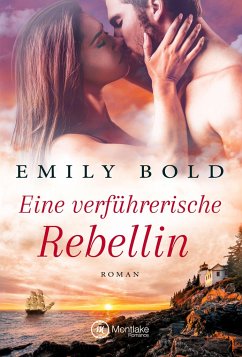 Eine verführerische Rebellin - Bold, Emily