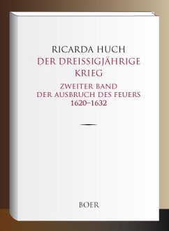 Der Dreißigjährige Krieg - Huch, Ricarda