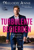 Turbulente Begierden / Passion Pilots Bd.3