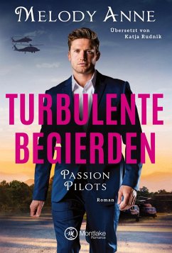 Cover Turbulente Begierden / Passion Pilots Bd.3