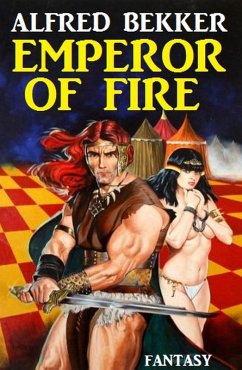 Emperor of Fire (eBook, ePUB) - Bekker, Alfred