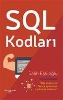 SQL Kodlari - Eskioglu, Salih