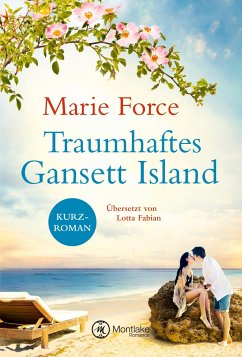 Traumhaftes Gansett Island - Victoria & Shannon / Die McCarthys Bd.17 - Force, Marie