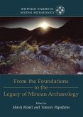 From the Foundations to the Legacy of Minoan Archaeology (eBook, ePUB)