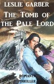 The Tomb of the Pale Lord (eBook, ePUB) The Tomb of the Pale Lord (eBook, ePUB)