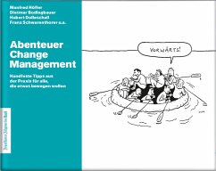 Abenteuer Change Management (eBook, PDF) - Manfred, Höfler; Franz, Schwarenthorer; Hubert, Dolleschall; Dietmar, Bodingbauer