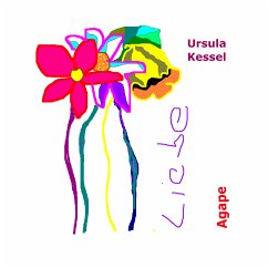 Liebe (eBook, ePUB) - Kessel, Ursula