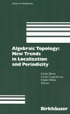 Algebraic Topology: New Trends in Localization and Periodicity (eBook, PDF)