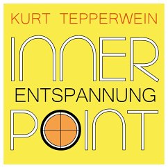 Inner Point - Entspannung (MP3-Download) - Tepperwein, Kurt