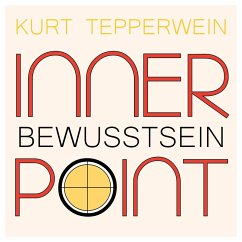 Inner Point - Bewusstsein (MP3-Download) - Tepperwein, Kurt