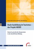 Duale Ausbildung im Tourismus - das Projekt MENDI (eBook, PDF)