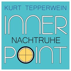 Inner Point - Nachtruhe (MP3-Download) - Tepperwein, Kurt