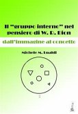 Il &quote;gruppo interno&quote; nel pensiero di W. R. Bion: dall'immagine al concetto (eBook, ePUB)