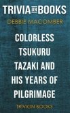 Colorless Tsukuru Tazaki and His Years of Pilgrimage by Haruki Murakami (Trivia-On-Books) (eBook, ePUB) Colorless Tsukuru Tazaki and His Years of Pilgrimage by Haruki Murakami (Trivia-On-Books) (eBook, ePUB)