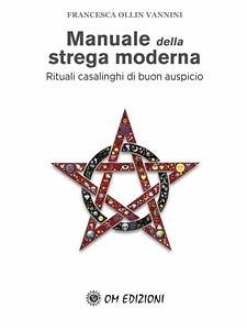ManualeStregaModerna (eBook, ePUB) - Ollin Vannini, Francesca