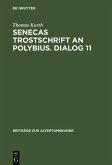 Senecas Trostschrift an Polybius. Dialog 11 (eBook, PDF)